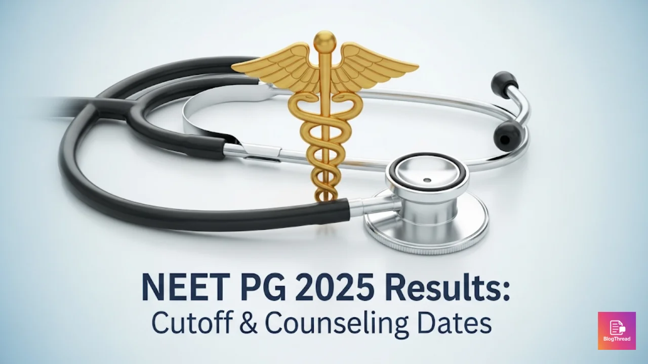 NEET PG 2025 रिजल्ट जल्द: कौन कटऑफ पार करेगा और काउंसलिंग कब शुरू होगी?