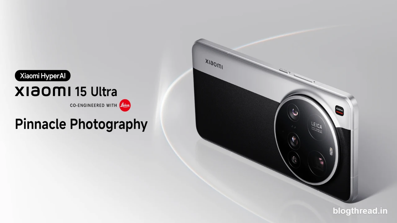 कम कीमत में धमाल! Xiaomi 15 Ultra इंडिया लॉन्च डेट कंफर्म — फोटोग्राफी लवर्स खुश हो जाओ